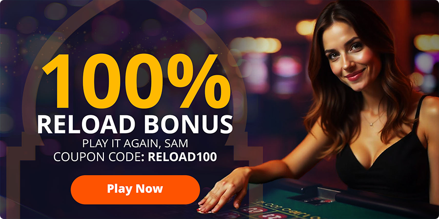 100% RELOAD BONUS