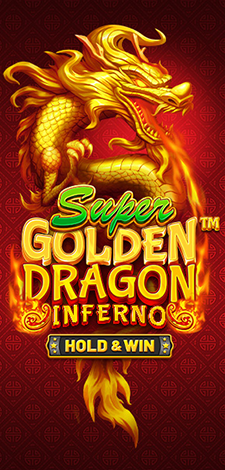 Super Golden Dragon Inferno